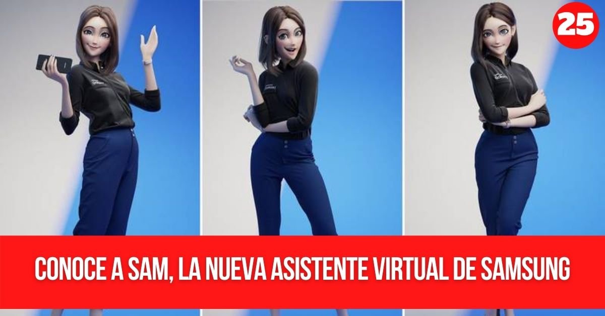 Conoce A Sam La Nueva Asistente Virtual De Samsung Hora 25 1078