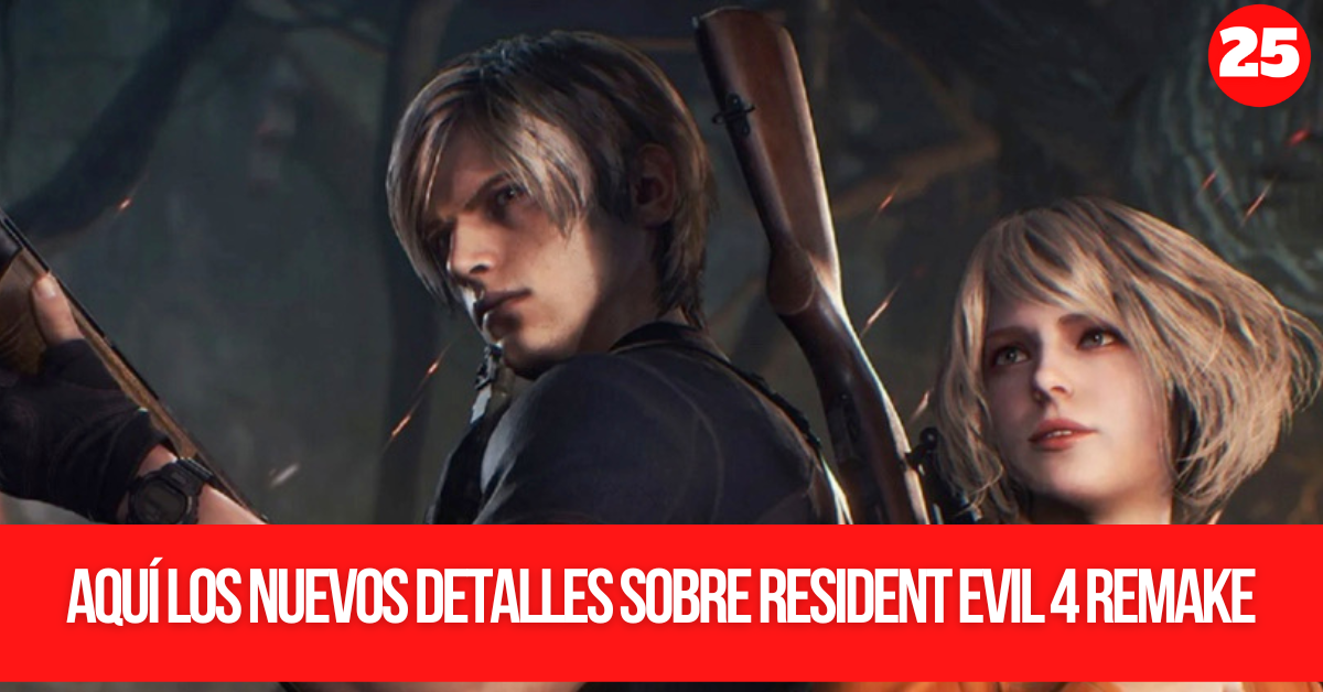 AquÍ Los Nuevos Detalles Sobre Resident Evil 4 Remake Hora 25 4603