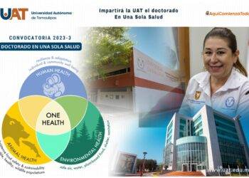 Impartirá la UAT el nuevo Doctorado en Una Sola Salud