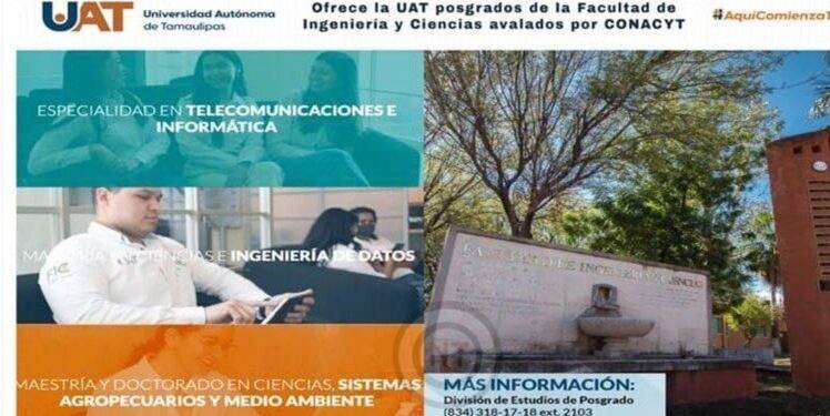 La Facultad de Ingeniería y Ciencias de la UAT ofrece posgrados avalados en CONACYT