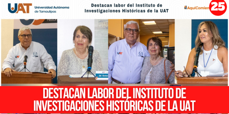 Destacan labor del Instituto de Investigaciones Históricas de la UAT