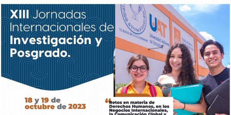 Convoca la UAT a participar en las Jornadas Internacionales de Investigación y Posgrado