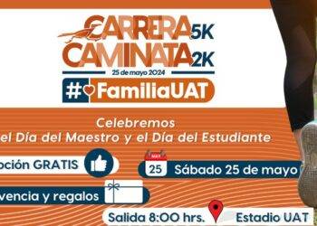 INVITA LA UAT A LA CARRERA 5K Y CAMINATA 2K EN CD. VICTORIA