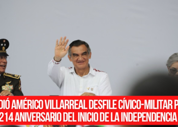Presidió Américo Villarreal desfile cívico-militar por el 214 aniversario del inicio de la independencia