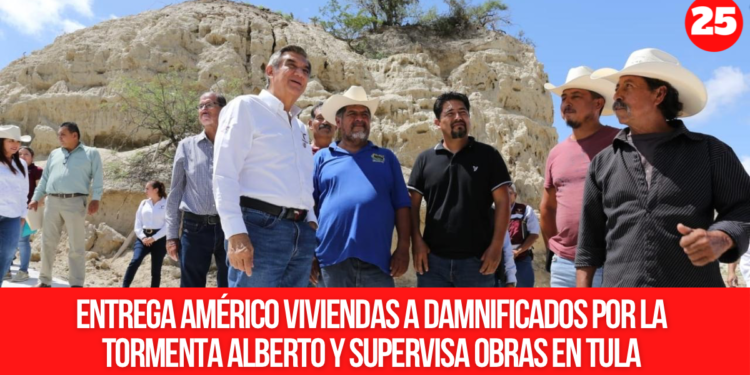 Entrega Américo viviendas a damnificados por la tormenta Alberto y supervisa obras en Tula